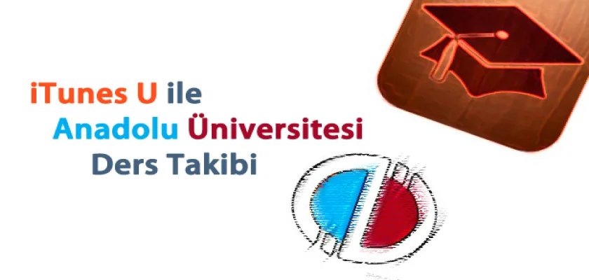 Anadolu Üniversitesi iTunes U’da