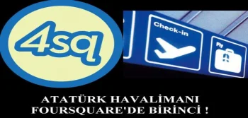 Foursquare'in Havalimanı Birincisi Türkiye'den