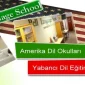 Amerika Dil Okulları Yabancı Dil Eğitimi