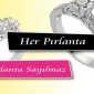Her Pırlanta Pırlanta Sayılmaz